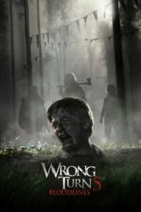 Wrong Turn 5: Bloodlines