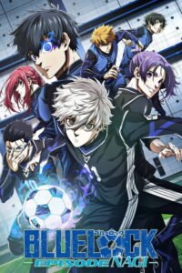 BLUE LOCK THE MOVIE -EPISODE NAGI-